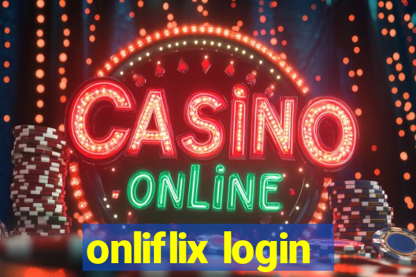onliflix login